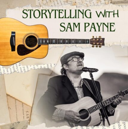 Storyteller Sam Payne Weaves Songs and Stories